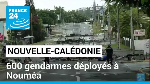 Nouvelle-Calédonie : plus de 600 gendarmes déployés à Nouméa pour reprendre le contrôle