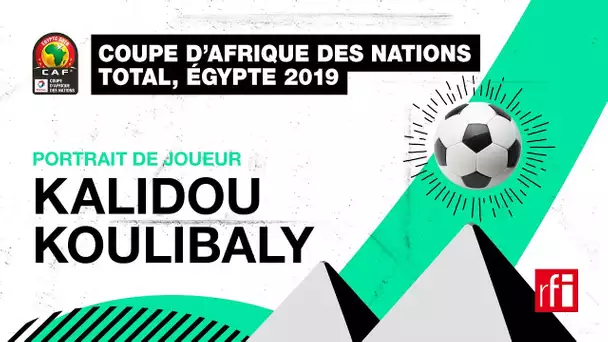 Kalidou Koulibaly : l’autre star des Lions de la Téranga #Sénégal #CAN2019