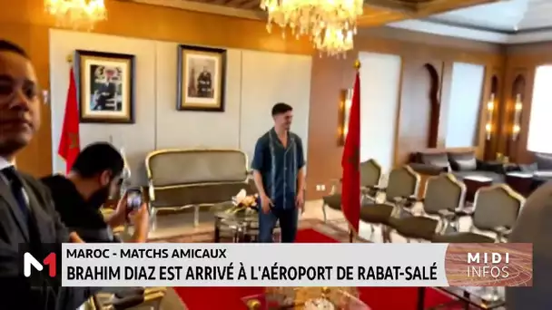 Matchs amicaux : Brahim Diaz est arrivé à l´aéroport de Rabat-Salé