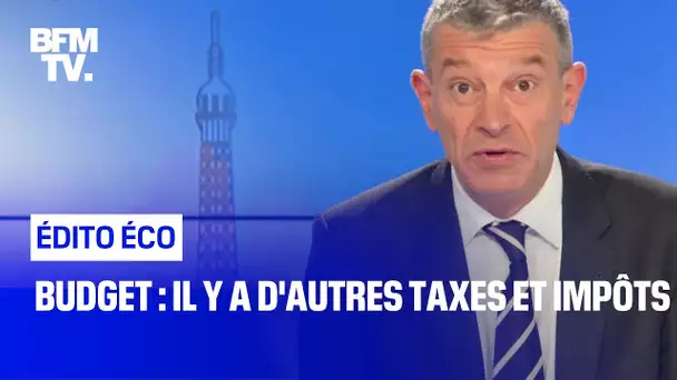 Budget : il y a d'autres taxes et impôts