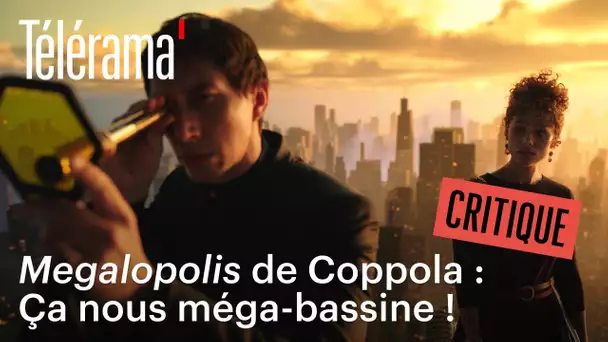 "Megalopolis" de Francis Ford Coppola : C'est la cata !
