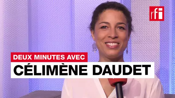Deux minutes avec Célimène Daudet