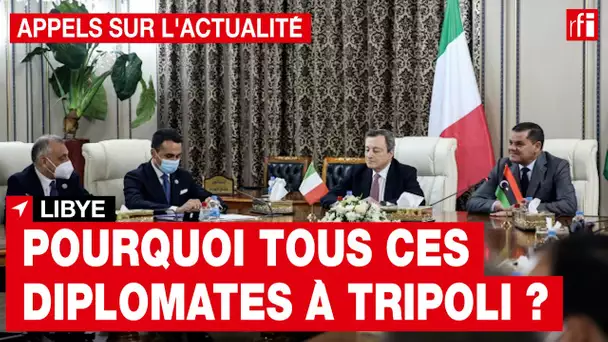 Libye : le ballet diplomatique européen à Tripoli