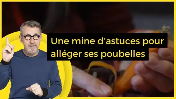 Une mine d’astuces pour alléger ses poubelles  - C Jamy