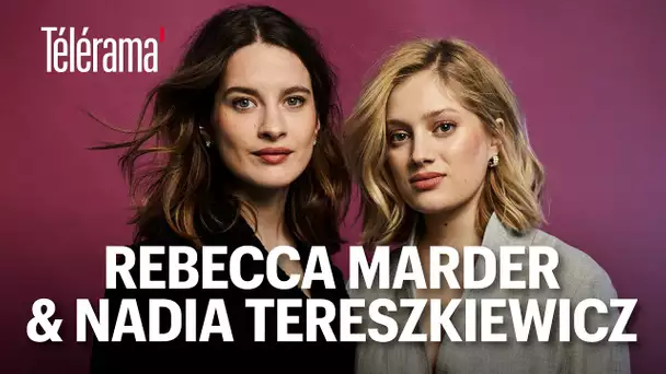 Rebecca Marder et Nadia Tereszkiewicz, nos espoirs du cinéma