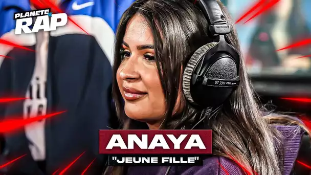 [EXCLU] Anaya - Jeune fille #PlanèteRap