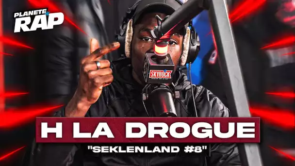 H.LA DROGUE - Seklenland #8 #PlanèteRap