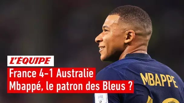 France 4-1 Australie : Mbappé a-t-il prouvé qu'il était le patron des Bleus ?