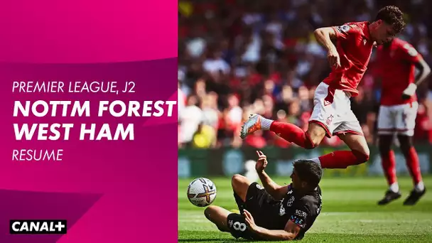 Le résumé de Nottingham Forest / West Ham - Premier League 2022-23 (2ème journée)