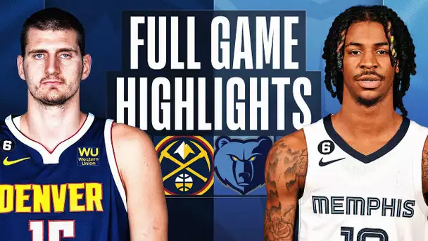 NUGGETS at GRIZZLIES | FULL GAME HIGHLIGHTS | February 25, 2023