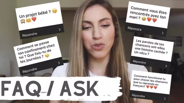 FAQ / ASK - JE REPONDS À VOS QUESTIONS 🤗