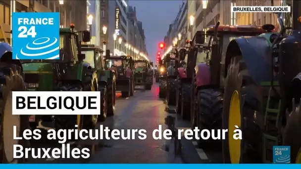 Les agriculteurs de retour à Bruxelles : les tracteurs s'installent dans le quartier européen