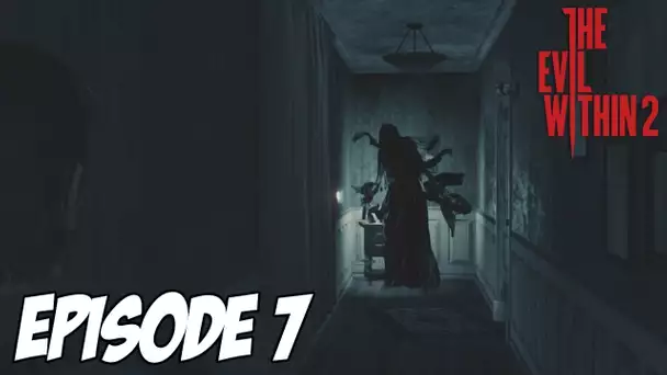 The Evil Within 2 - L&#039;HORREUR COMMENCE | Ep 7
