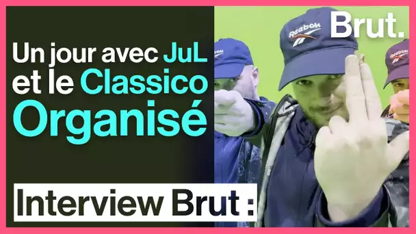 Un jour avec Jul et le Classico Organisé