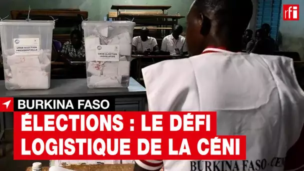 Élections : le défi logistique de la Céni #BurkinaFaso