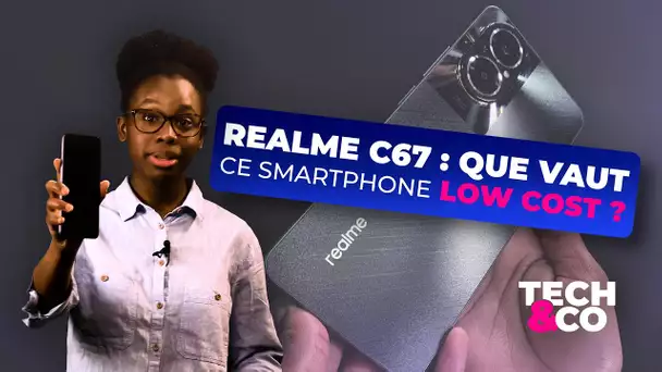 Realme C67: on a testé ce smartphone à moins de 220 euros
