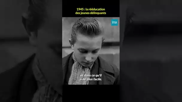 La rééducation des jeunes déliquants en 1945 #INA #shorts