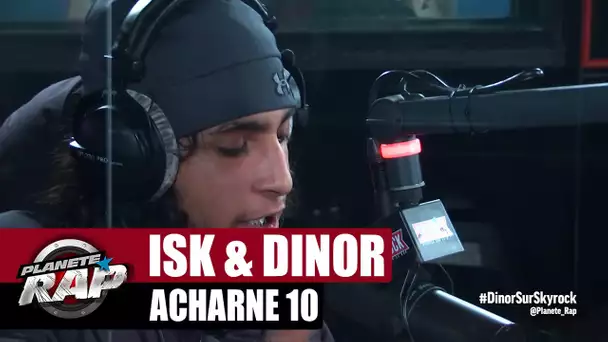 [Exclu] ISK "Acharné 10" ft Dinor #PlanèteRap