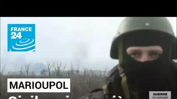 Ukraine : des civils pris au piège à Marioupol, les combats empêchent les évacuations