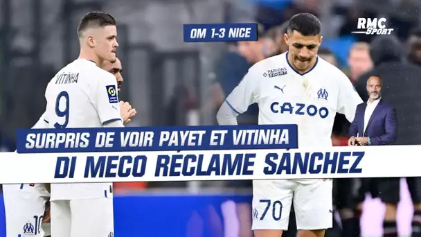 OM 1-3 Nice : Di Meco "surpris de voir Payet et Vitinha" et réclame Sanchez