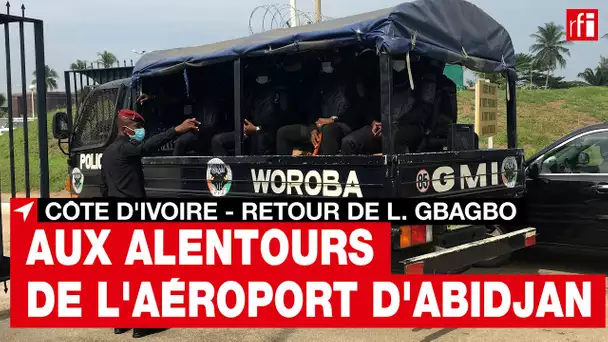 Côte d'Ivoire - Retour de L.Gbagbo : aux alentours de l'aéroport d'Abidjan