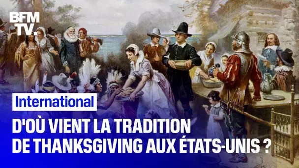 D'où vient la tradition de Thanksgiving aux États-Unis ?