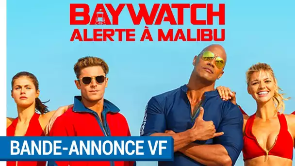 BAYWATCH – ALERTE À MALIBU - Bande-annonce VF [actuellement au cinéma]