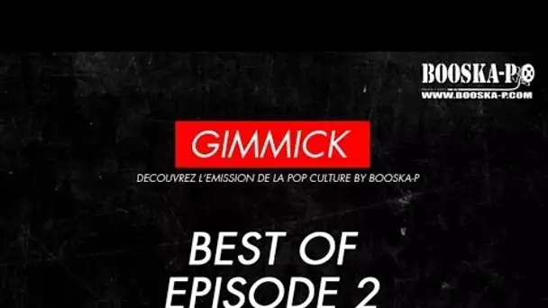 Gimmick Best Of, Episode 2 : Spécial clashes !