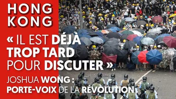 HONG KONG : 'IL EST DÉJÀ TROP TARD POUR DISCUTER'