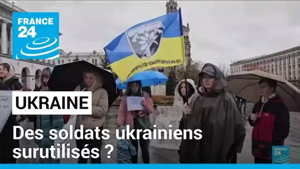 Ukraine : les familles des soldats réclament la démobilisation de leurs proches • FRANCE 24
