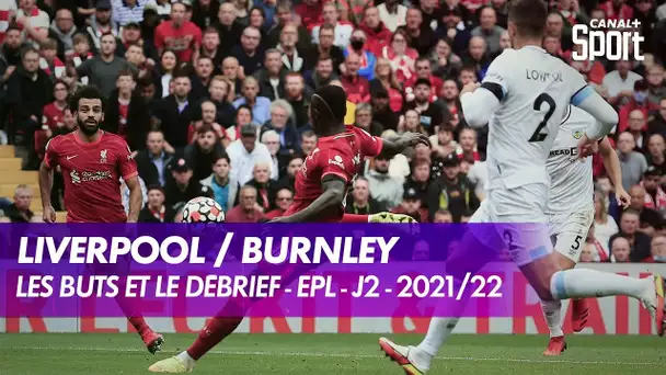 Les buts et le débrief de Liverpool / Burnley