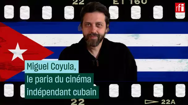 Miguel Coyula, le paria du cinéma indépendant cubain • RFI