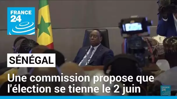 Présidentielle au Sénégal : une commission propose que l'élection se tienne le 2 juin