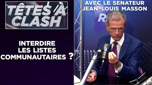 Faut-il interdire les listes communautaires ? - Têtes à Clash n°58