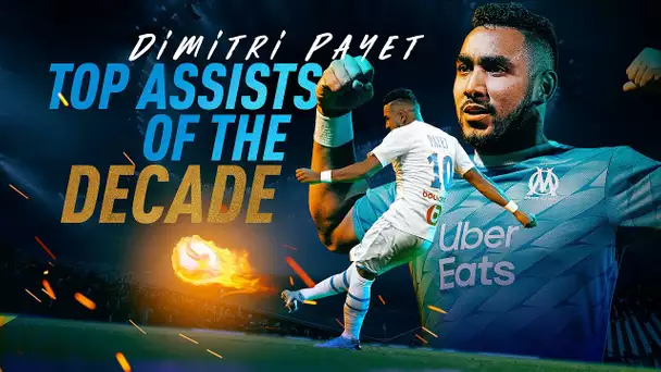 Dimitri Payet l Ses plus belles passes décisives [2010 - 2019]