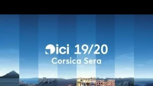 ICI 19/20 - CORSICA SERA  - Lundi 16 octobre 2023