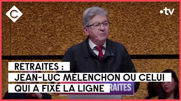 Fiasco des débats sur la retraite : la stratégie Mélenchon - Patrick Cohen - C à vous - 17/02/2023