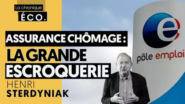 ASSURANCE CHÔMAGE : LA GRANDE ESCROQUERIE DE MACRON