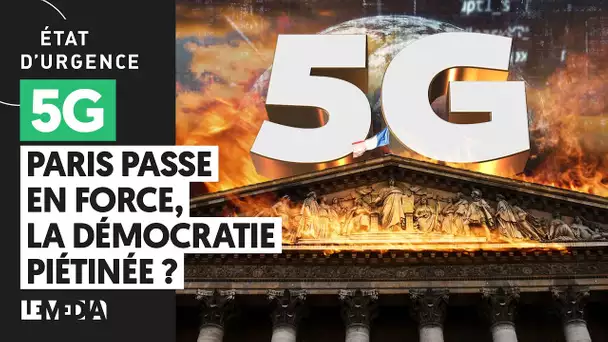 LE DÉPLOIEMENT DE LA 5G EST-IL ANTI-DÉMOCRATIQUE ?