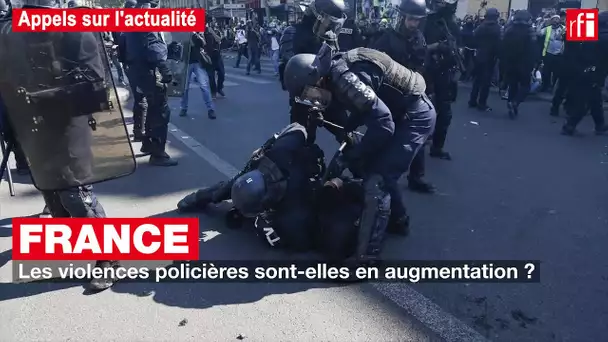 France : les violences policières sont-elles en augmentation ?