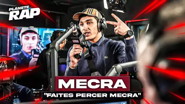 [EXCLU] Mecra - Faites percer Mecra #PlanèteRap