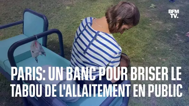 Un banc d'allaitement parcourt Paris pour encourager les mères à ne pas se cacher