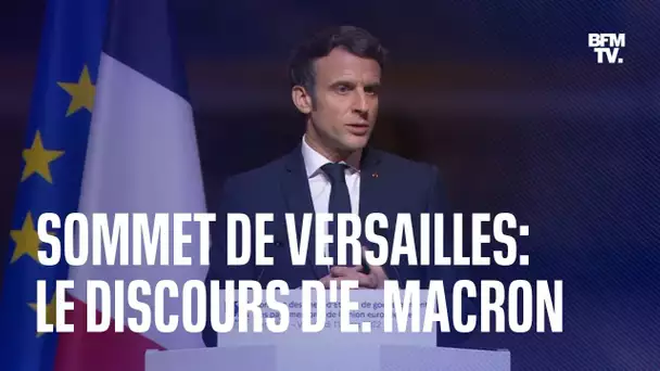 La prise de parole d'Emmanuel Macron à l'issue du sommet de Versailles en intégralité