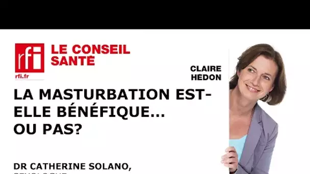 La masturbation peut-elle être bénéfique ?