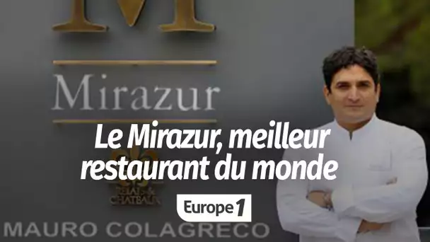 Le Mirazur, meilleur restaurant du monde : "C'est un moment inoubliable"
