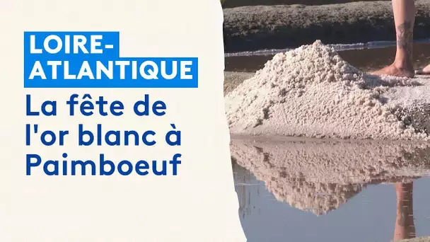 Fête de l'or blanc à Paimboeuf, ou l'histoire du sel de la baie de Bourgneuf en Retz