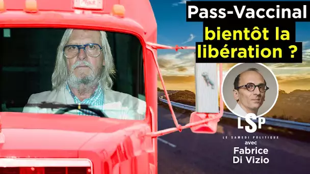 Convoi de la liberté : vers la fin du pass-vaccinal ? – Fabrice Di Vizio dans Le Samedi Politique