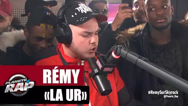 [INEDIT] Rémy - Freestyle "La Ur" #PlanèteRap