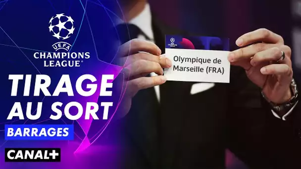 Quel adversaire pour l'OM ? 🔵 - Tirage au sort des barrages de Ligue des Champions