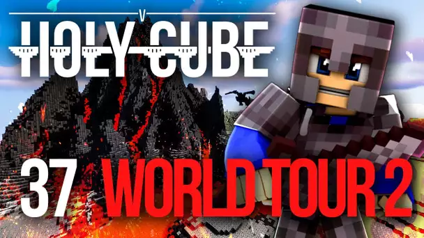 HOLYCUBE 5 #37 - WORLD TOUR des incroyables bases